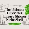 shower niche shelf shower guide