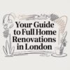 full home renovations guide